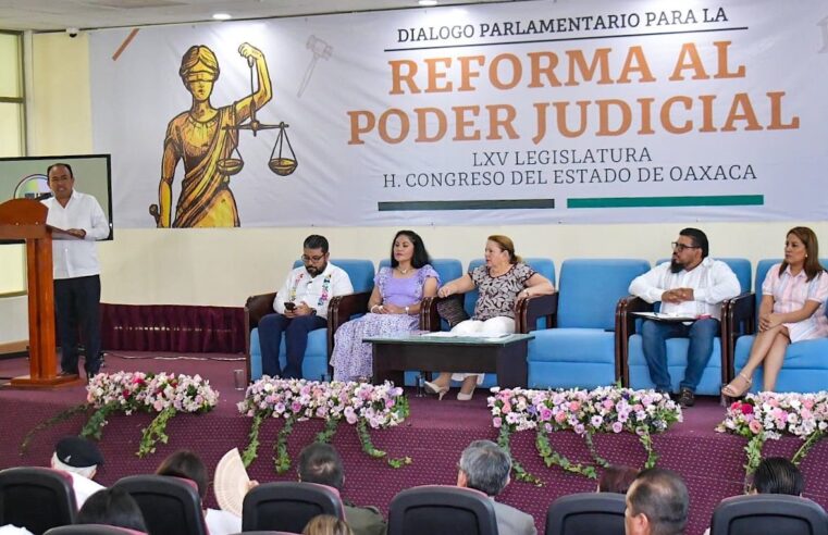 Analizan en el Congreso de Oaxaca propuesta de reforma al Poder Judicial