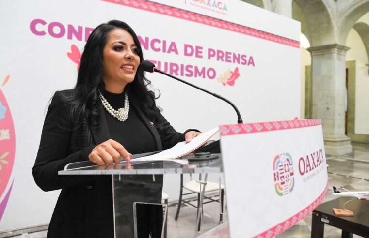 Oaxaca ya es de los 5 principales destinos turísticos del país: Saymi Pineda anuncia una nueva ruta aérea