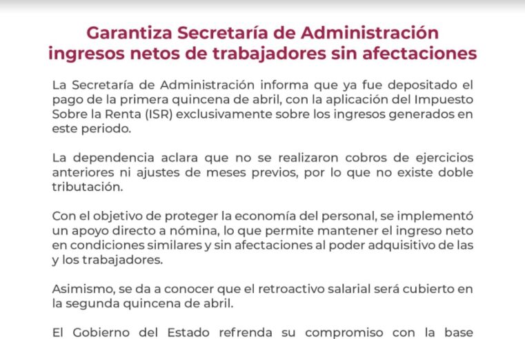 Garantiza Secretaría de Administración ingresos netos de trabajadores sin afectaciones