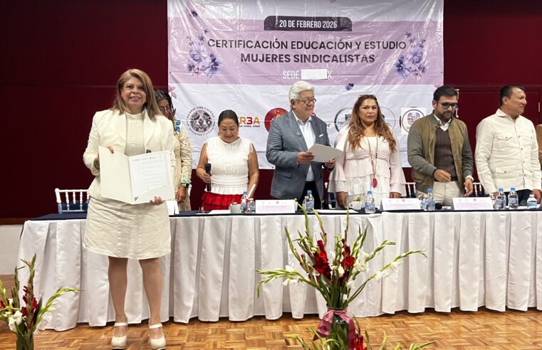 Mujeres oaxaqueñas reciben Certificación en Sindicalismo