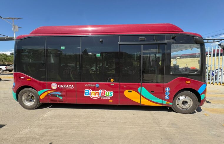 ¡Llegan autobuses eléctricos a Oaxaca! BinniBus estrenará nuevas unidades la próxima semana